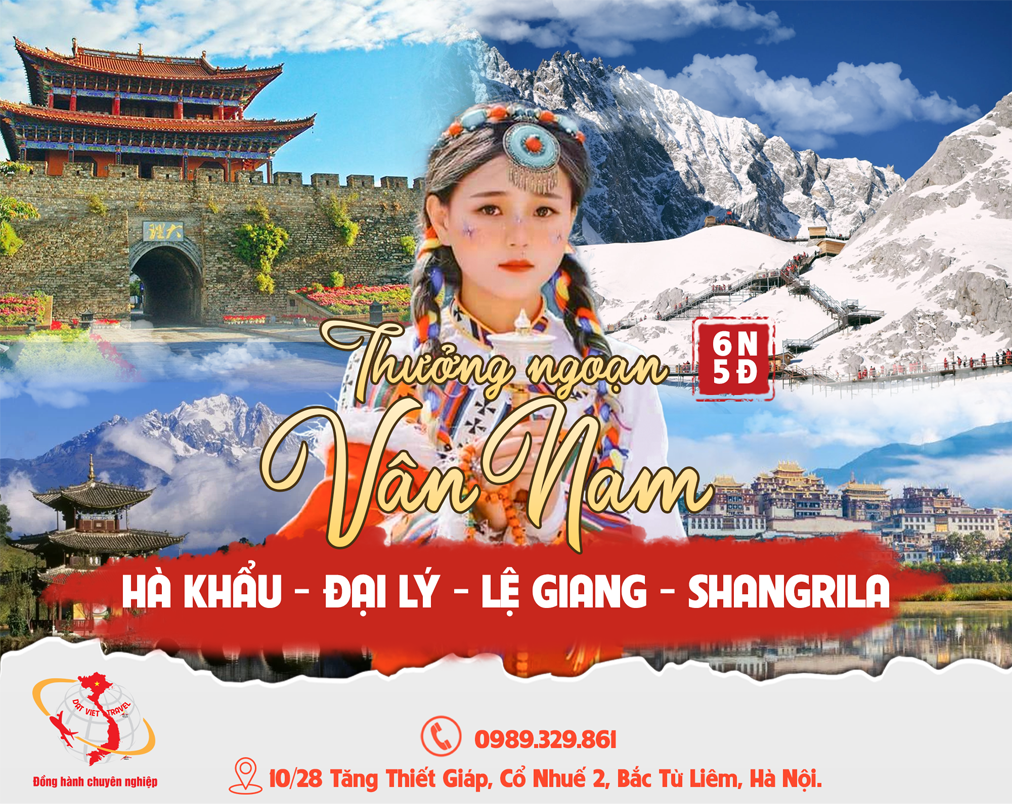 Hà Khẩu - Đại Lý - Lệ Giang - Shangrila 6 ngày 5 đêm