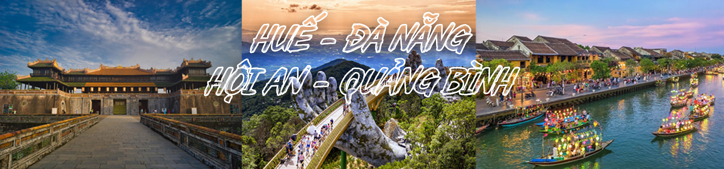 Huế - Đà Nẵng - Hội An - Quảng Bình 5N4D