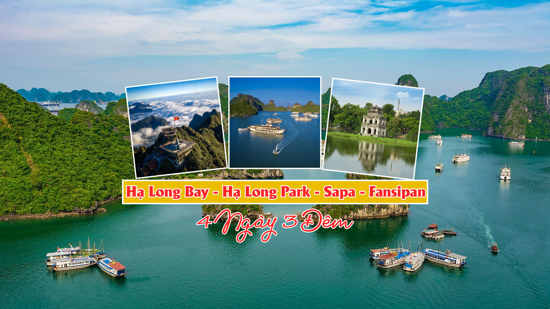 Hạ Long Bay - Hạ Long Park - Sapa - Fansipan 4N3D