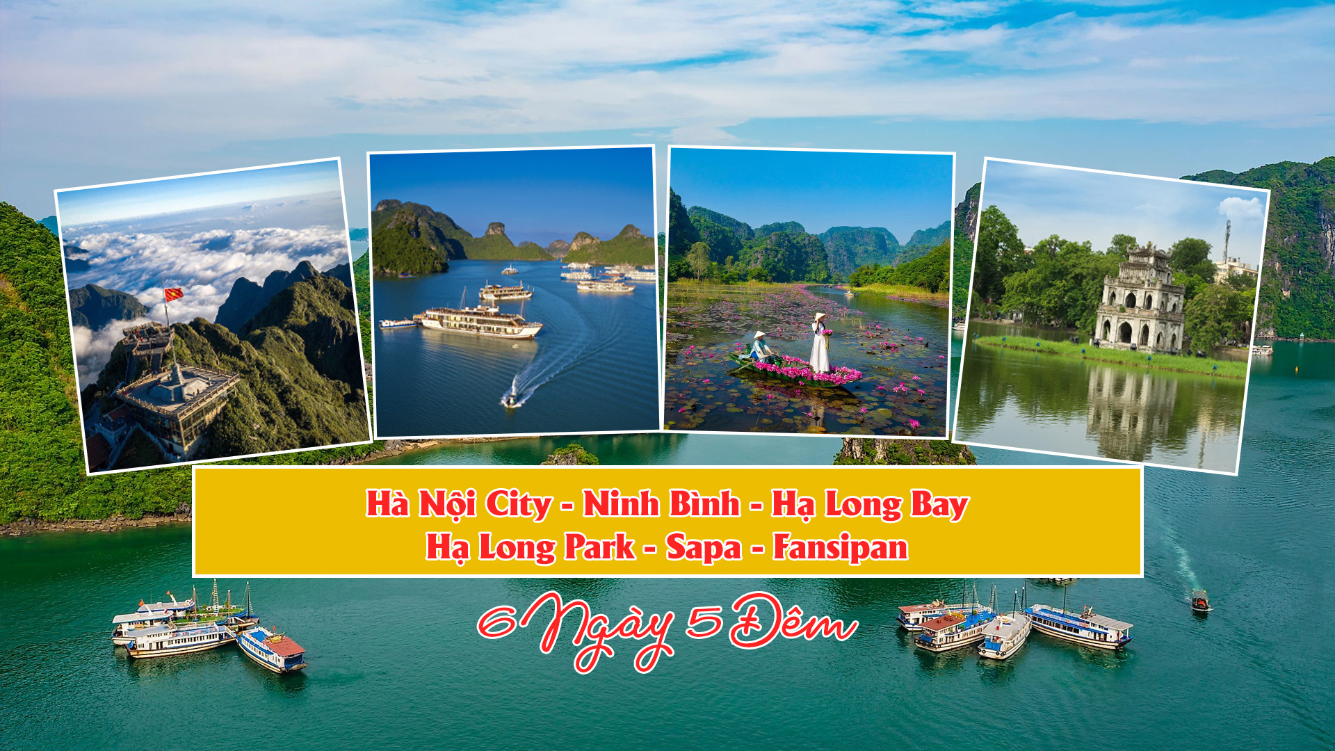 Hà Nội City - Ninh Bình - Hạ Long Bay - Hạ Long Park - Sapa - Fansipan 6N5D